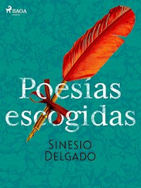 Poesías escogidas - Sinesio Delgado - ebook