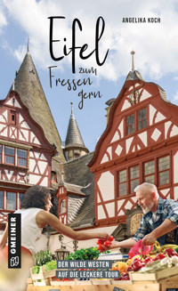 Eifel zum Fressen gern - Angelika Koch - ebook