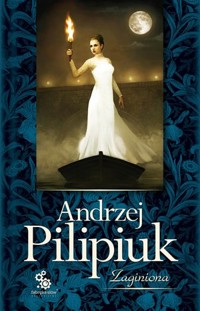 Zaginiona - Andrzej Pilipiuk - ebook + audiobook + książka