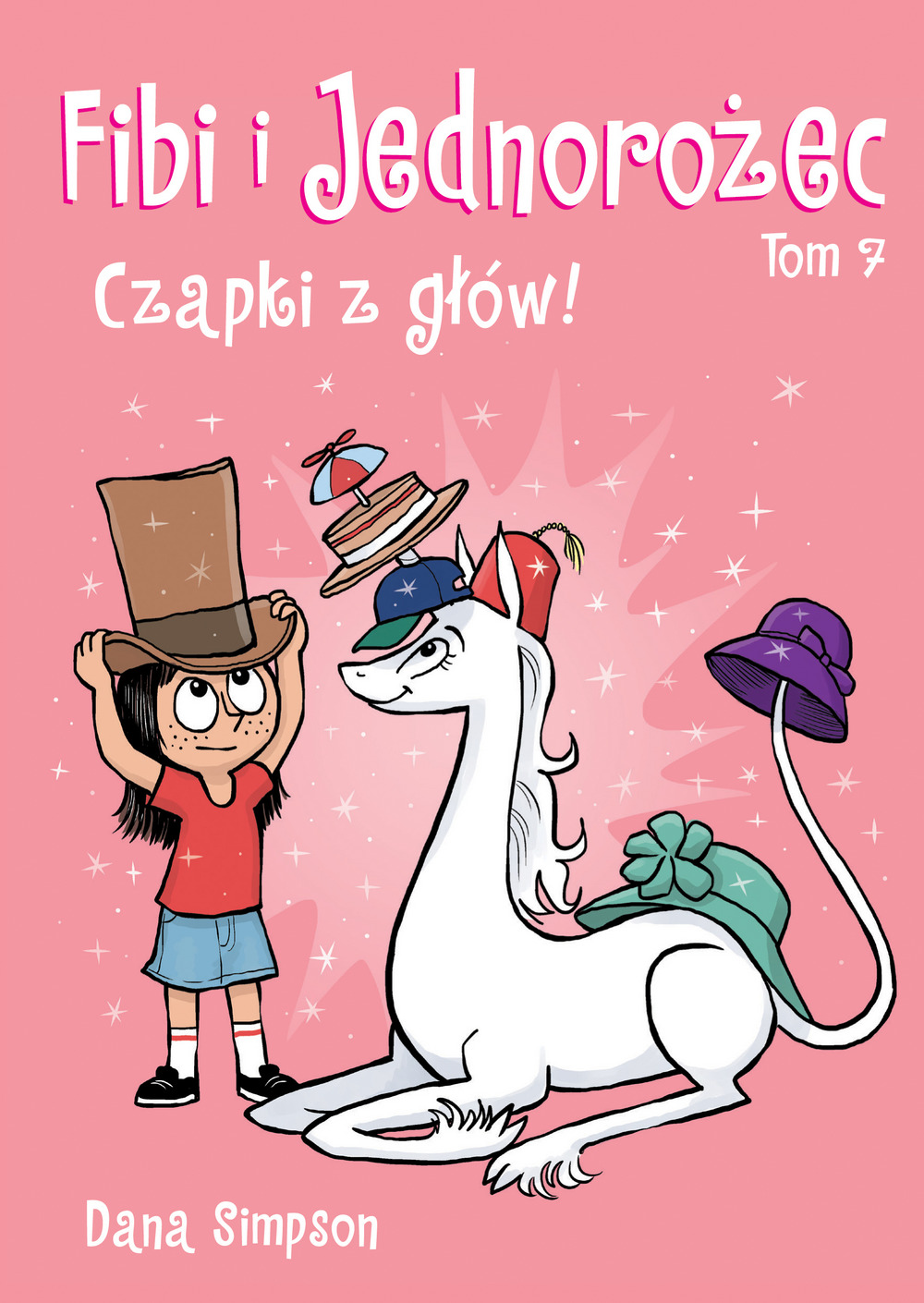 Fibi i Jednorożec. Czapki z głów! Tom 7 - Dana Simpson - książka