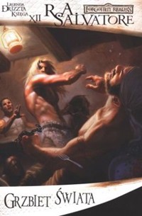 Legenda Drizzta (12). Grzbiet świata - Robert Anthony Salvatore - ebook