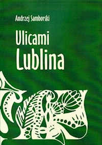 Ulicami Lublina - Samborski Andrzej - książka