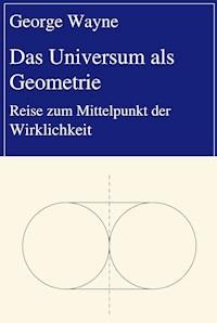 Das Universum als Geometrie - George Wayne - ebook