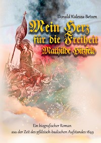 Mein Herz für die Freiheit - Donald Kulesza-Betzen - ebook