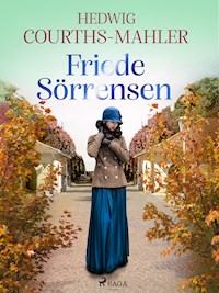 Friede Sörrensen - Hedwig Courths-Mahler - ebook