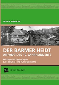 Der Barmer Heidt Anfang des 19. Jahrhunderts - Ursula Rennhoff - ebook