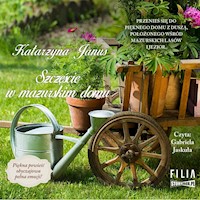 Szczęście w mazurskim domu - Katarzyna Janus - ebook + audiobook + książka