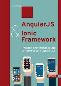 AngularJS & Ionic Framework - Bengt Weiße - ebook