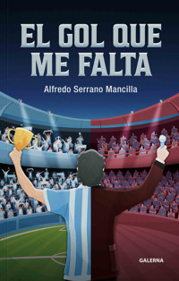 El gol que me falta - Alfredo Serrano Mancilla - ebook