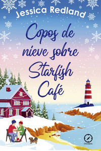Copos de nieve sobre Starfish Café - Jessica Redland - ebook