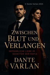 Zwischen Blut und Verlangen - Dante Varlan - ebook