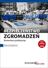 Bezpieczeństwo zgromadzeń publicznych - Jurgilewicz Marcin - książka