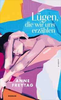Lügen, die wir uns erzählen - Anne Freytag - ebook