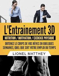 L'entrainement 3d - Lionel Matthey - ebook