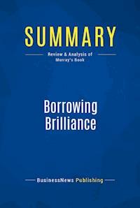 Summary: Borrowing Brilliance - BusinessNews Publishing - ebook