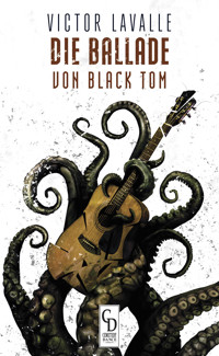Die Ballade von Black Tom - Victor Lavalle - ebook