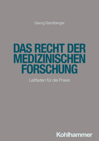 Das Recht der medizinischen Forschung - Georg Sandberger - ebook