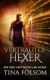 Vertrauter Hexer (Hüter der Nacht - Buch 3) - Tina Folsom - ebook