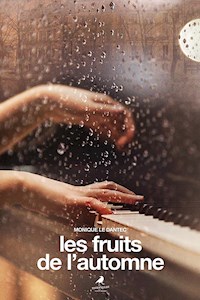 Les fruits de l’automne - Monique Le Dantec - ebook