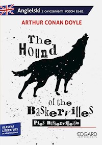 The Hound of the Baskervilles/Pies Baskerville'ów  Adaptacja klasyki z ćwiczeniami - Arthur Conan Doyle - książka