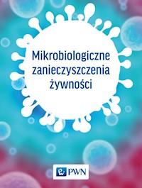 Mikrobiologiczne zanieczyszczenia żywności -  - książka