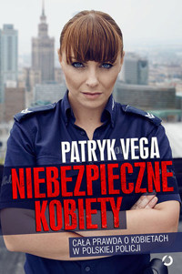 Niebezpieczne kobiety - Patryk Vega - książka