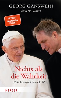 Nichts als die Wahrheit - Georg Gänswein - ebook