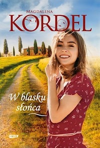W blasku słońca - Magdalena Kordel - książka