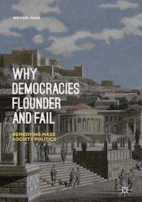 Why Democracies Flounder and Fail - Michael Haas - ebook