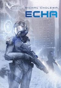 Echa - Michał Cholewa - ebook