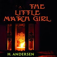 The Little Match Girl - Hans Christian Andersen - audiobook