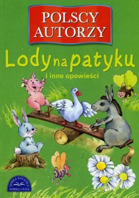 Lody na patyku i inne opowieści - praca zbiorowa - ebook