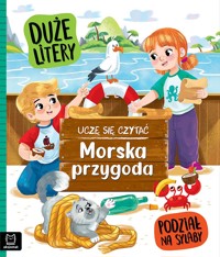 Uczę się czytać. Duże litery. Podział na sylaby. Morska przygoda - Agata Giełczyńska-Jonik - książka