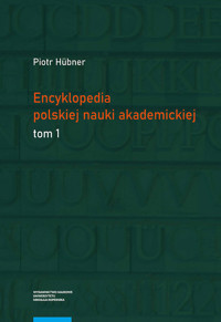 Encyklopedia polskiej nauki akademickiej Tomy 1-3 - Hübner Piotr - książka