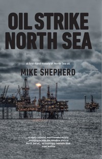 Oil Strike North Sea - Shepherd Mike - ebook