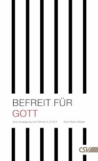 Befreit für Gott - Karl-Heinz Weber - ebook