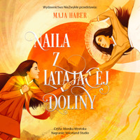 Naila z Latającej Doliny - Haber Maja - ebook + audiobook + książka