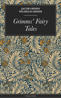 Grimms' Fairy Tales - Grimm Jacob and Wilhelm - ebook