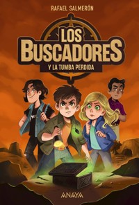 Los buscadores y la tumba perdida - Rafael Salmerón - ebook