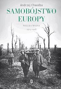 Samobójstwo Europy - Andrzej Chwalba - ebook + książka