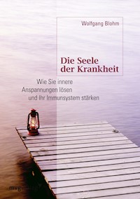 Die Seele der Krankheit - Wolfgang Blohm - ebook