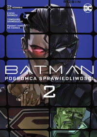 Batman. Pogromca sprawiedliwości. Tom 2 - Eiichi Shimizu, Tomohiro Shimoguchi - książka