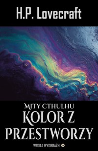 Kolor z Przestworzy - H.P. Lovecraft - ebook + audiobook