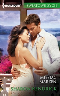 Miesiąc marzeń (Światowe Życie) - Sharon Kendrick - ebook