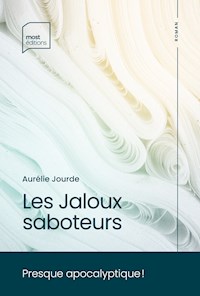 Les Jaloux saboteurs - Aurélie Jourde - ebook