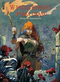 W poszukiwaniu Ptaka Czasu Świątynia Zapomnienia Cykl drug Tom 2 - Tendre Serge - książka