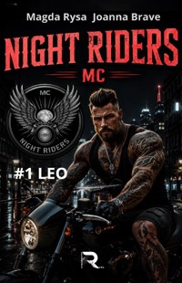 NIGHT RIDERS MC       #1 LEO - Joanna Brave , Magda Rysa - ebook
