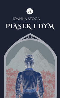 Piasek i dym - Stoga Joanna - ebook