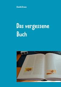 Das vergessene Buch - Claudia Krause - ebook