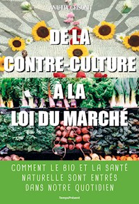 De la contre-culture à la loi du marché - Anahita Grisoni - ebook